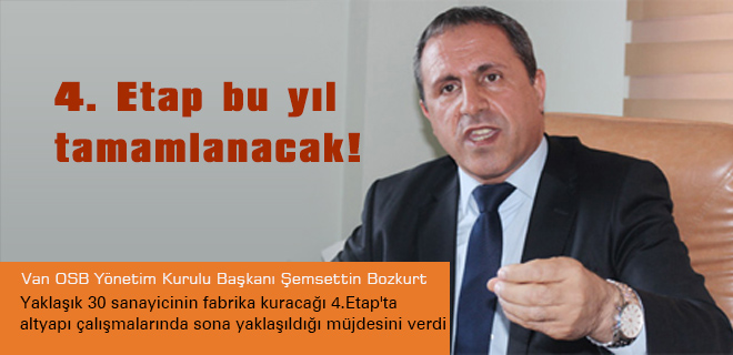 Bozkurt: 4. Etap bu yıl tamamlanacak!