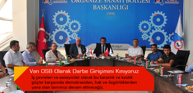 Van OSB Olarak Darbe Girişimini Kınıyoruz