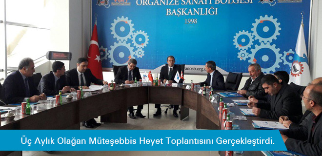 Üç Aylık Olağan Müteşebbis Heyet Toplantısını Gerçekleştirdi