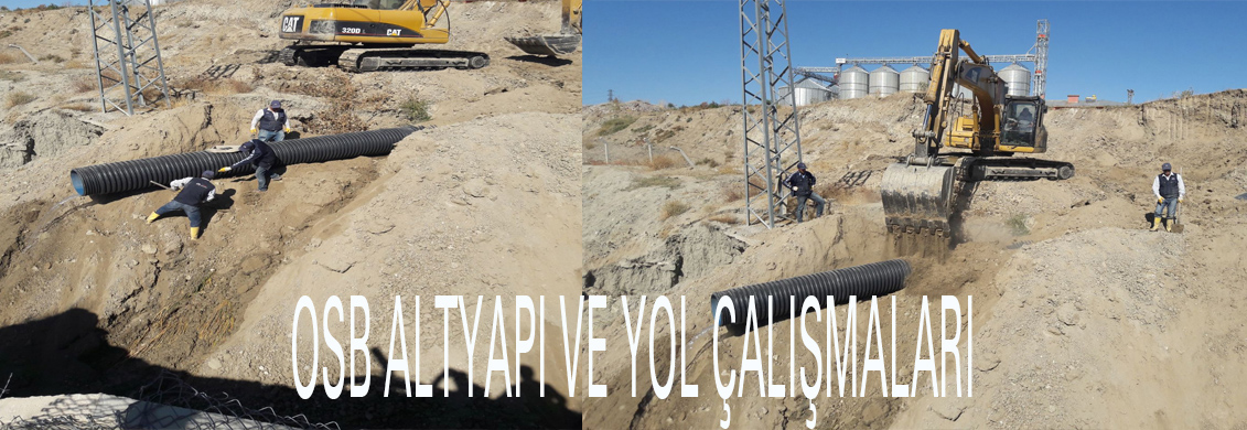 OSB ALTYAPI VE YOL ÇALIŞMALARI