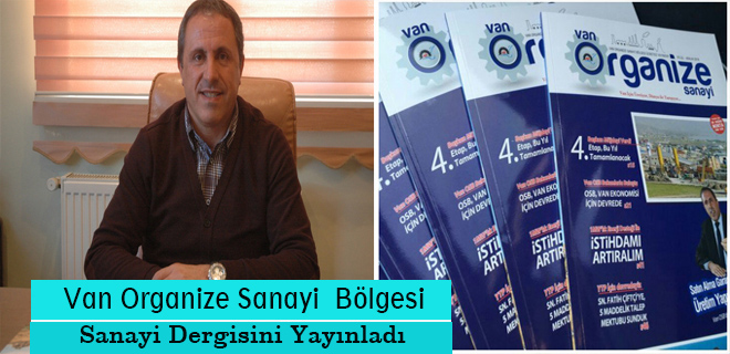 Van OSB'den sanayi dergi