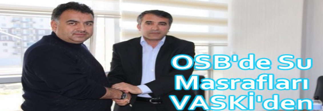 OSB'de Su Masrafları VASKİ'den