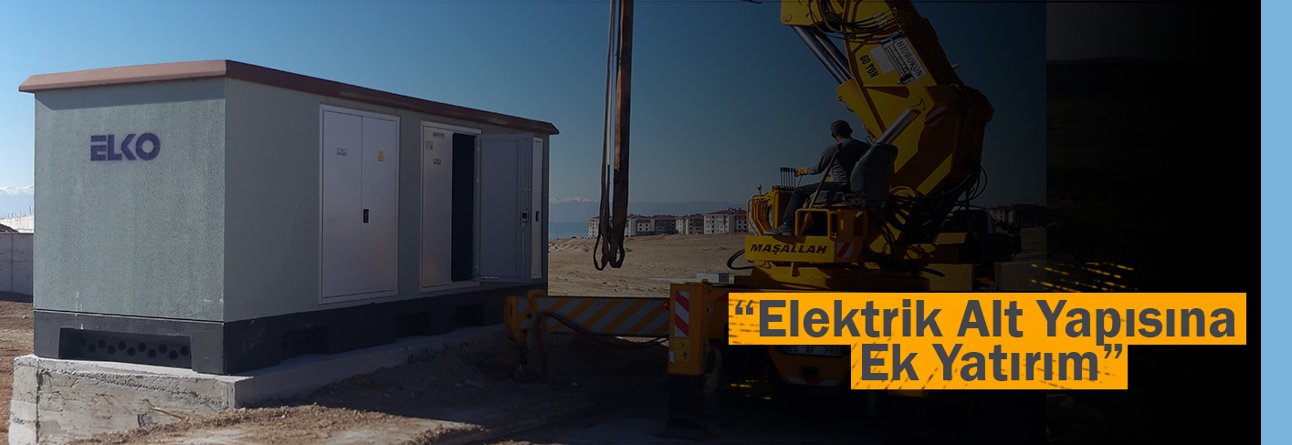 4. Etap Elektrik Alt Yapısına Ek Yatırım