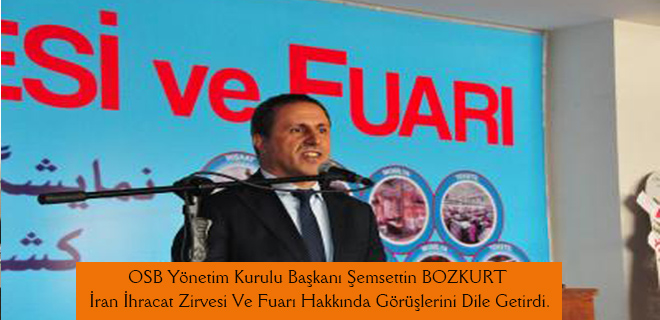 İRAN VE İHRACAT ZİRVESİ VE FUARI AÇILIŞI